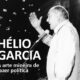 The book saves Elio Garcia's roles in Minas Gerais and national politics.
